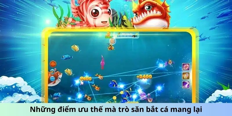 Bắn Cá 3D – Săn Ngư Nhanh Tay, Nhận Phần Thưởng Giá Trị 5 Những điểm ưu thế mà trò săn bắt cá mang lại