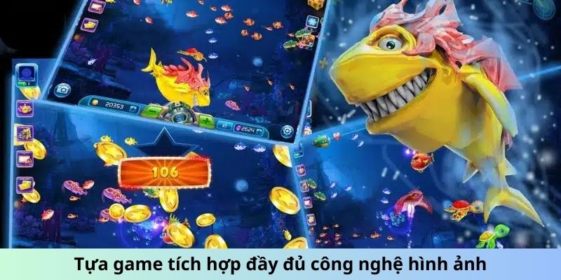Bắn Cá 3D – Săn Ngư Nhanh Tay, Nhận Phần Thưởng Giá Trị 6 Tựa game tích hợp đầy đủ công nghệ hình ảnh